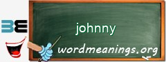 WordMeaning blackboard for johnny